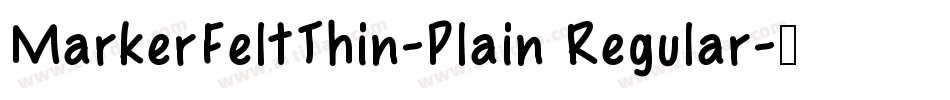 MarkerFeltThin-Plain Regular字体转换